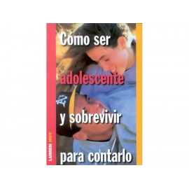 Como Ser Adolescente y Sobrevivir Para Contarlo-ComercializadoraZeus- 1038123846