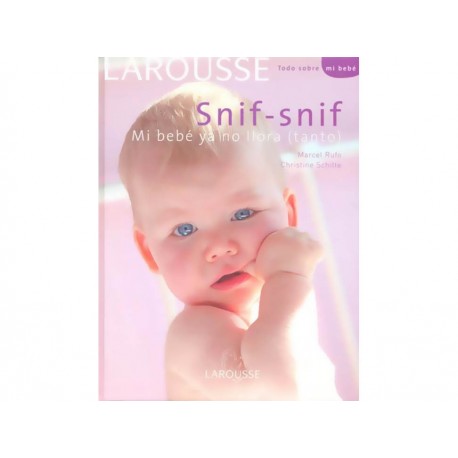 Snif Snif Mi Bebé Ya no Llora Tanto-ComercializadoraZeus- 1036375694