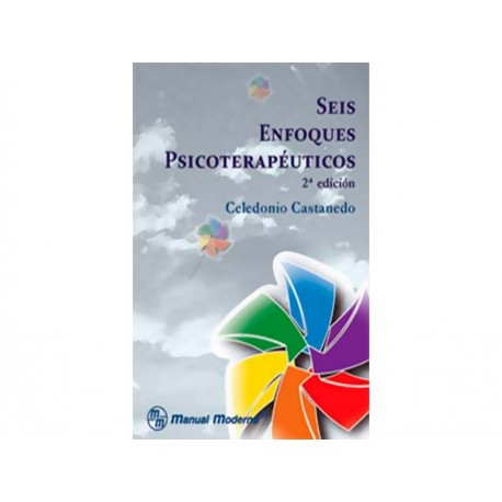 Seis Enfoques Psicoterapéuticos-ComercializadoraZeus- 1037225297