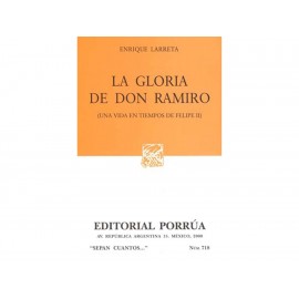 Gloria de Don Ramiro una Vida en Tiempos de Felipe Ii (Sc718)-ComercializadoraZeus- 1041627103