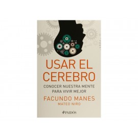 Usar El Cerebro Conocer Nuestra Mente Para Vivir Mejor-ComercializadoraZeus- 1035267154