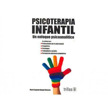 Psicoterapia Infantil un Enfoque Psicoanalítico-ComercializadoraZeus- 1037219912