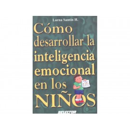 Cómo Desarrollar la Inteligencia Emocional en los Niños-ComercializadoraZeus- 1037230797