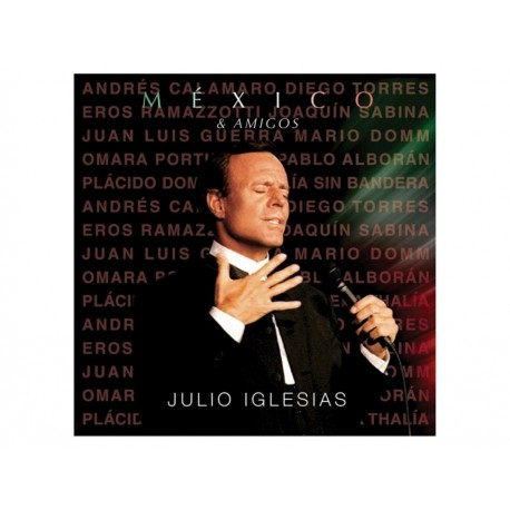 Julio Iglesias México & Amigos CD-ComercializadoraZeus- 1058502258