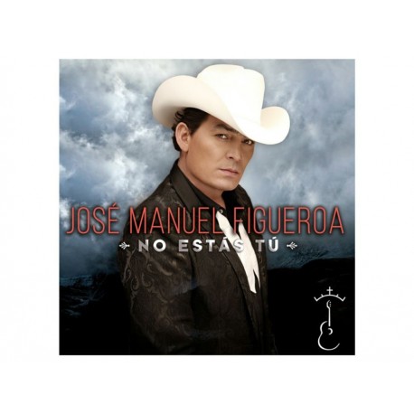 No Estás Tú José Manuel Figueroa CD-ComercializadoraZeus- 1056819963