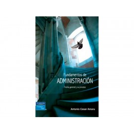 Fundamentos de la Administración Teoría General y Proceso-ComercializadoraZeus- 1037231041