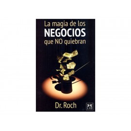 La Magia de Los Negocios Que No Quiebran-ComercializadoraZeus- 1035655201