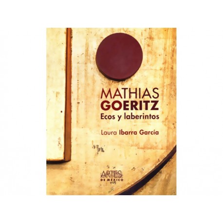 Mathias Goeritz Ecos y laberintos-ComercializadoraZeus- 1038094170