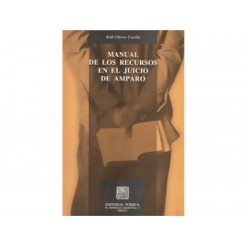 Manual de Los Recursos en El Juicio de Amparo-ComercializadoraZeus- 1037242931