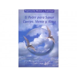 Poder Para Sanar Cuerpo Mente Y Alma-ComercializadoraZeus- 1036357815