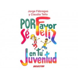 Por Favor Sé Felíz En Tu Juventud-ComercializadoraZeus- 1037223031
